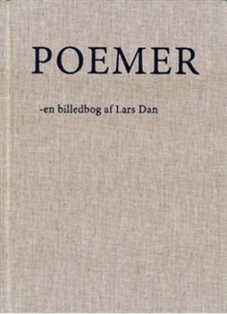 Poemer - en billedbog af Lars Dan